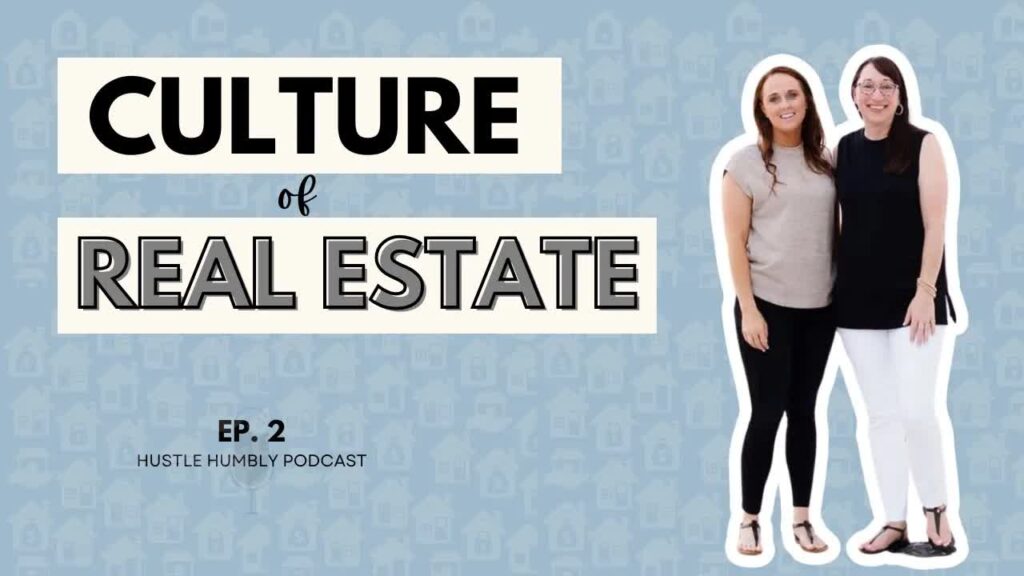 culture of the real estate industry