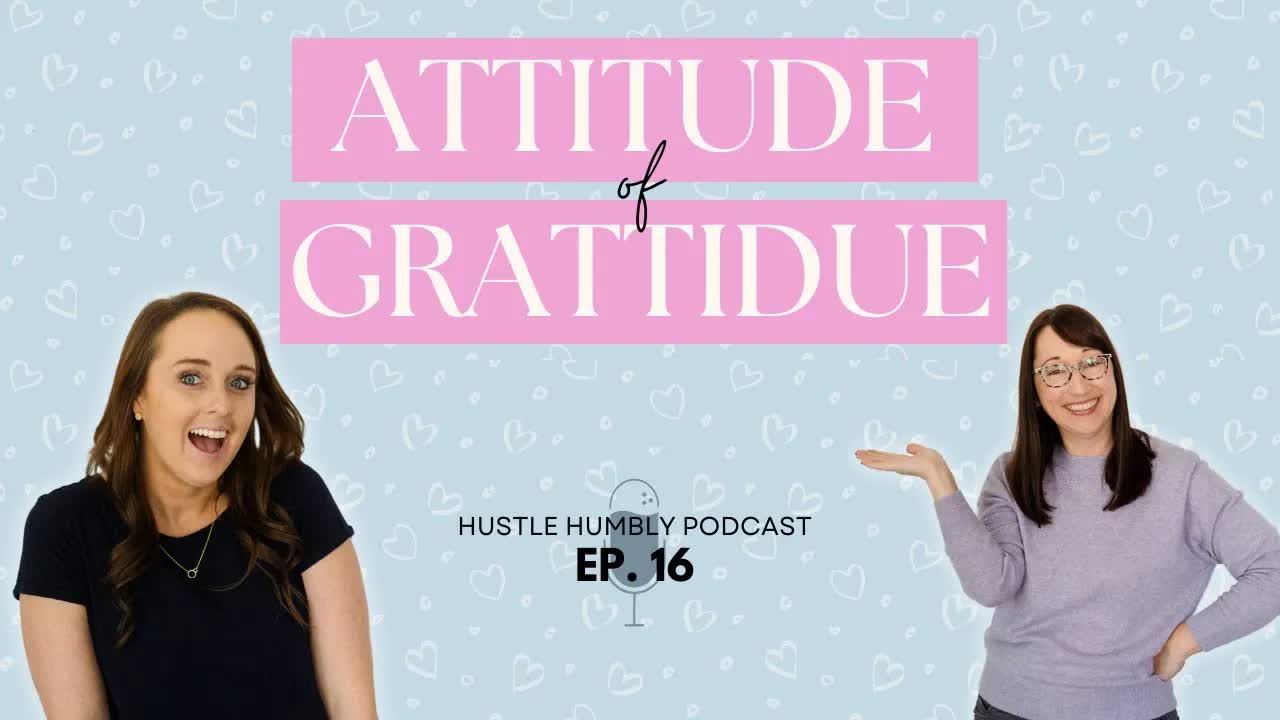 16: How Gratitude Changes Your Business