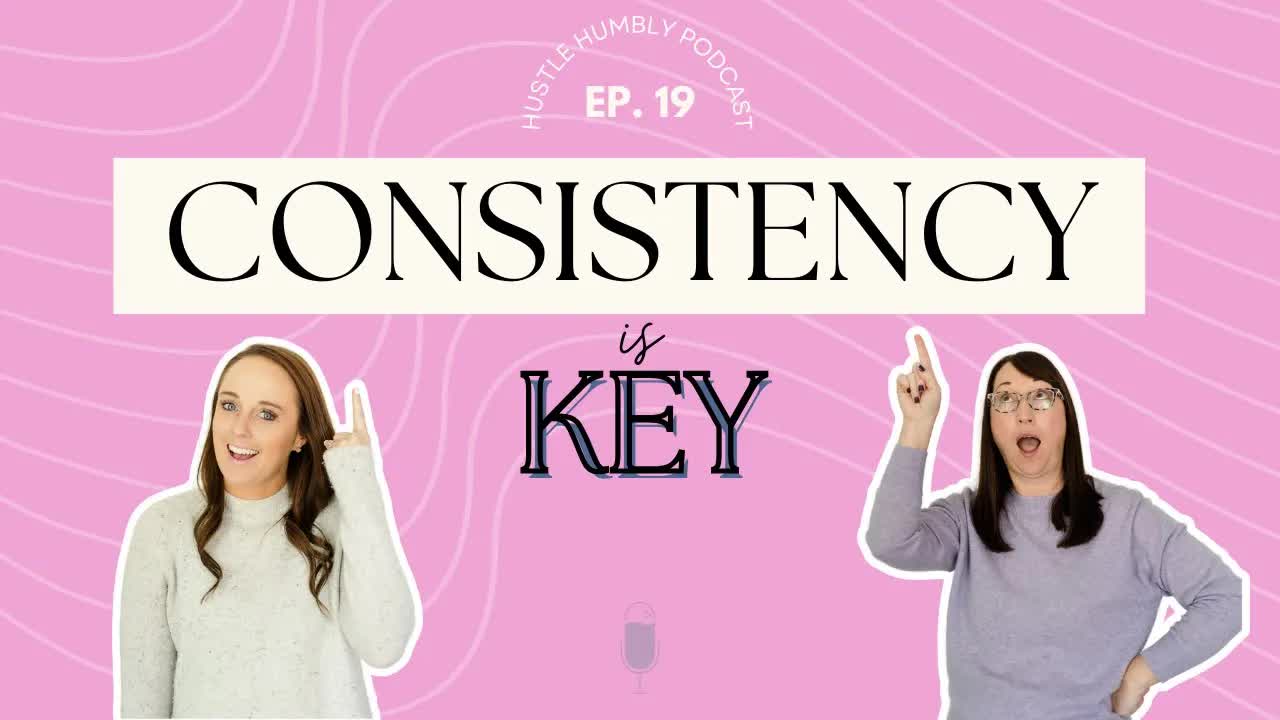 19: Consistency is Key
