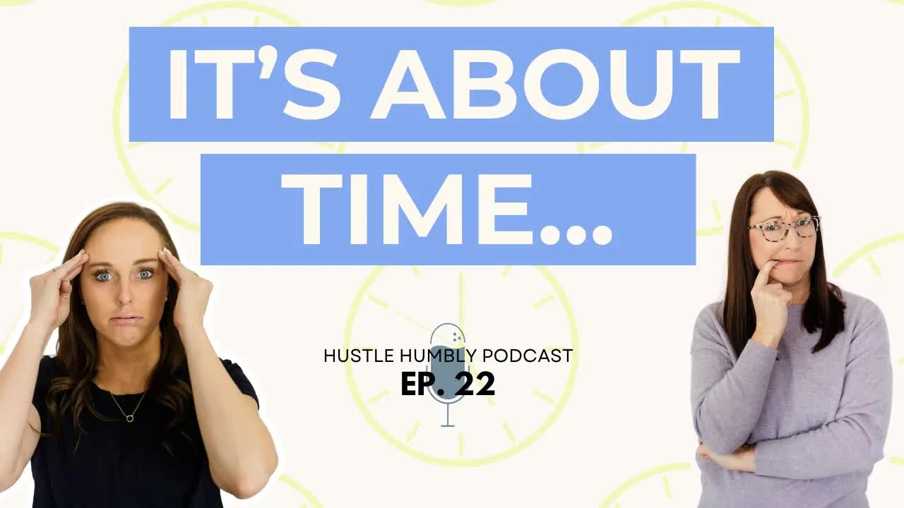 22: It’s About Time… Management