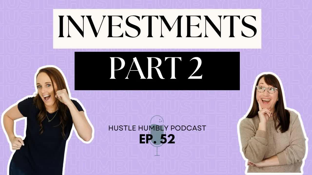 52: Investments Part 2