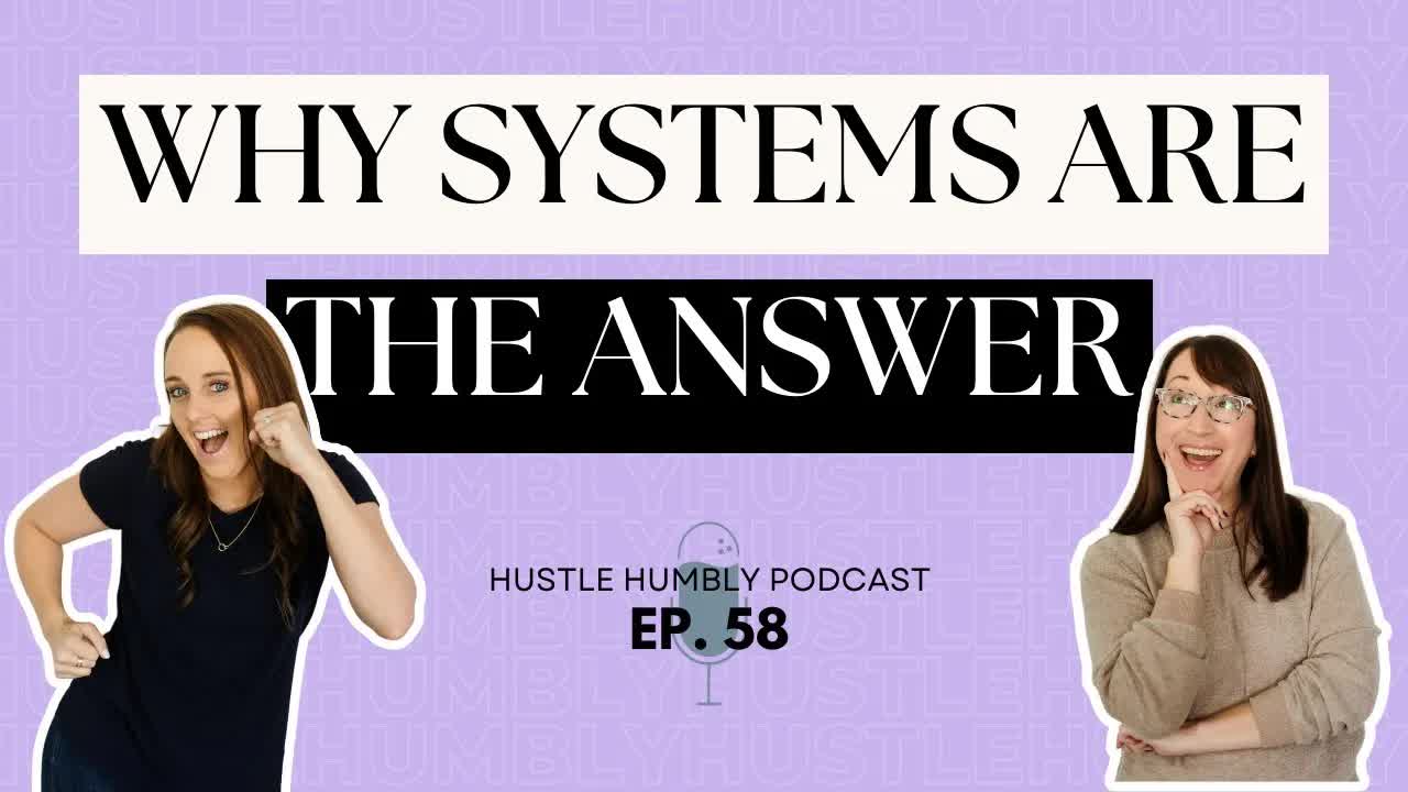 58: Why Systems Are the Answer