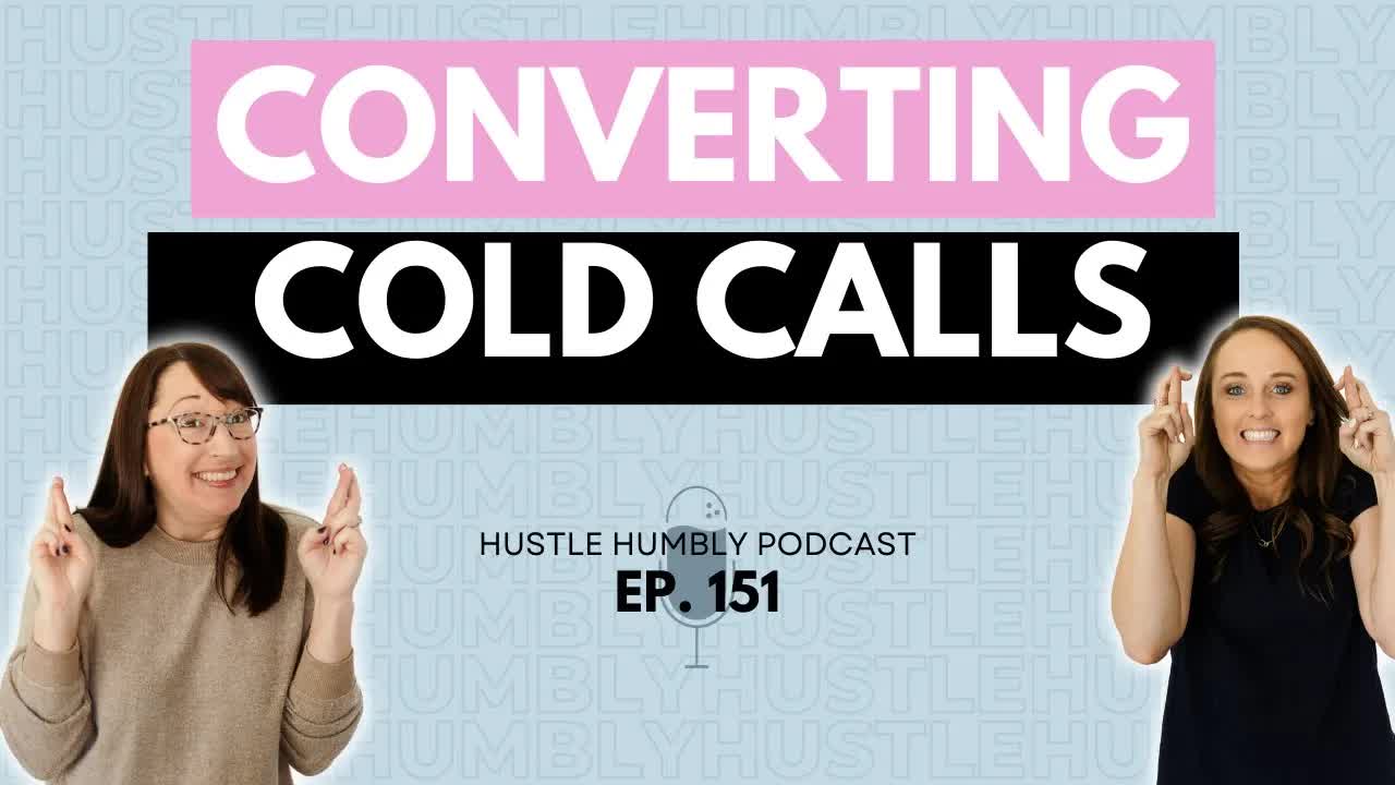 151: Converting Cold Leads & Sign Calls