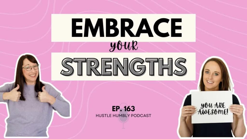 leaning into your strengths