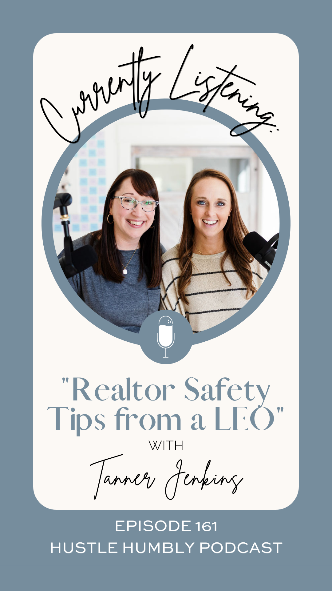 Hustle Humbly Podcast Episode 161: Realtor Safety Tips from a LEO