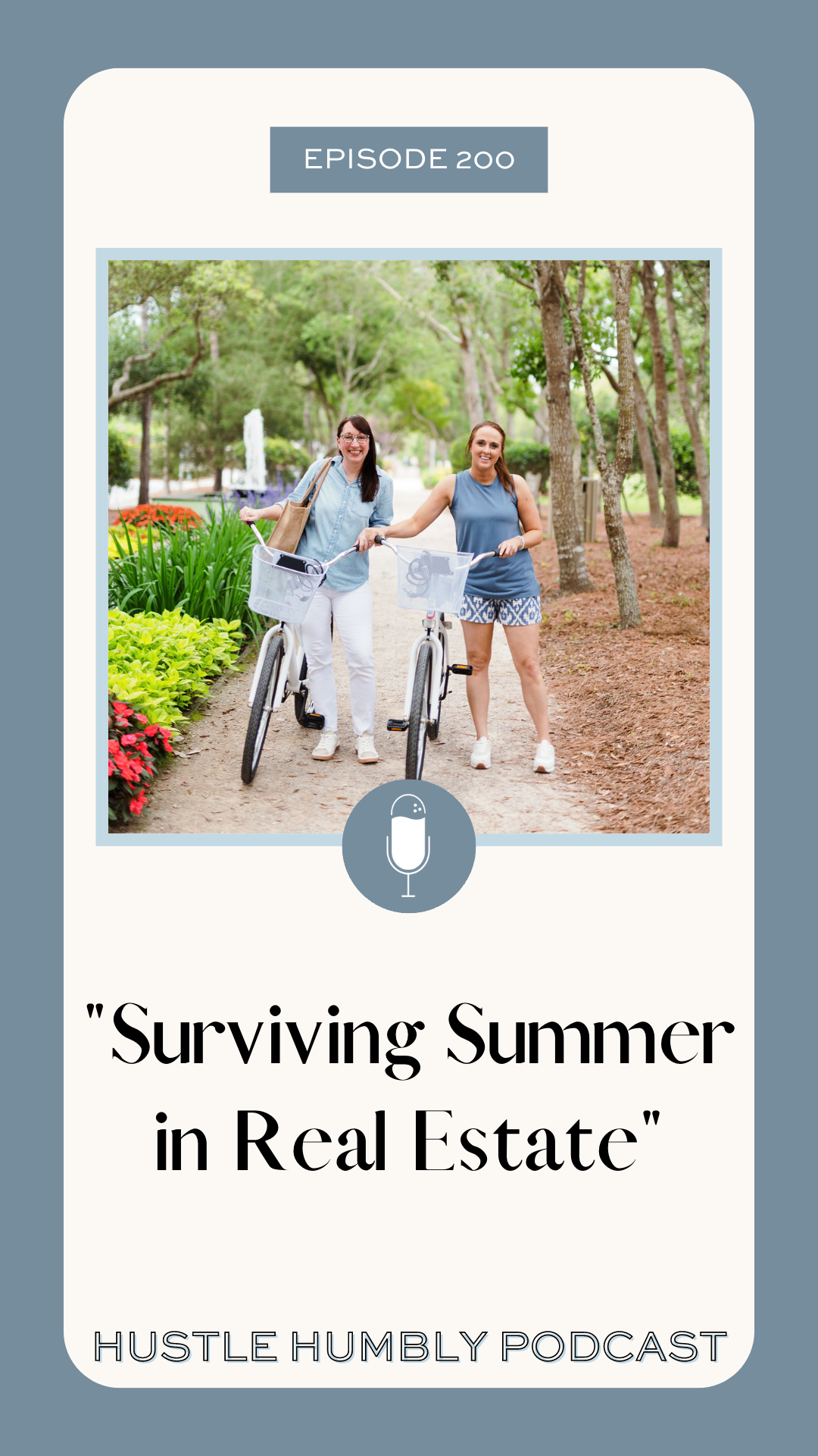 Podcast episode cover with title "200: Surviving Summer in Real Estate"