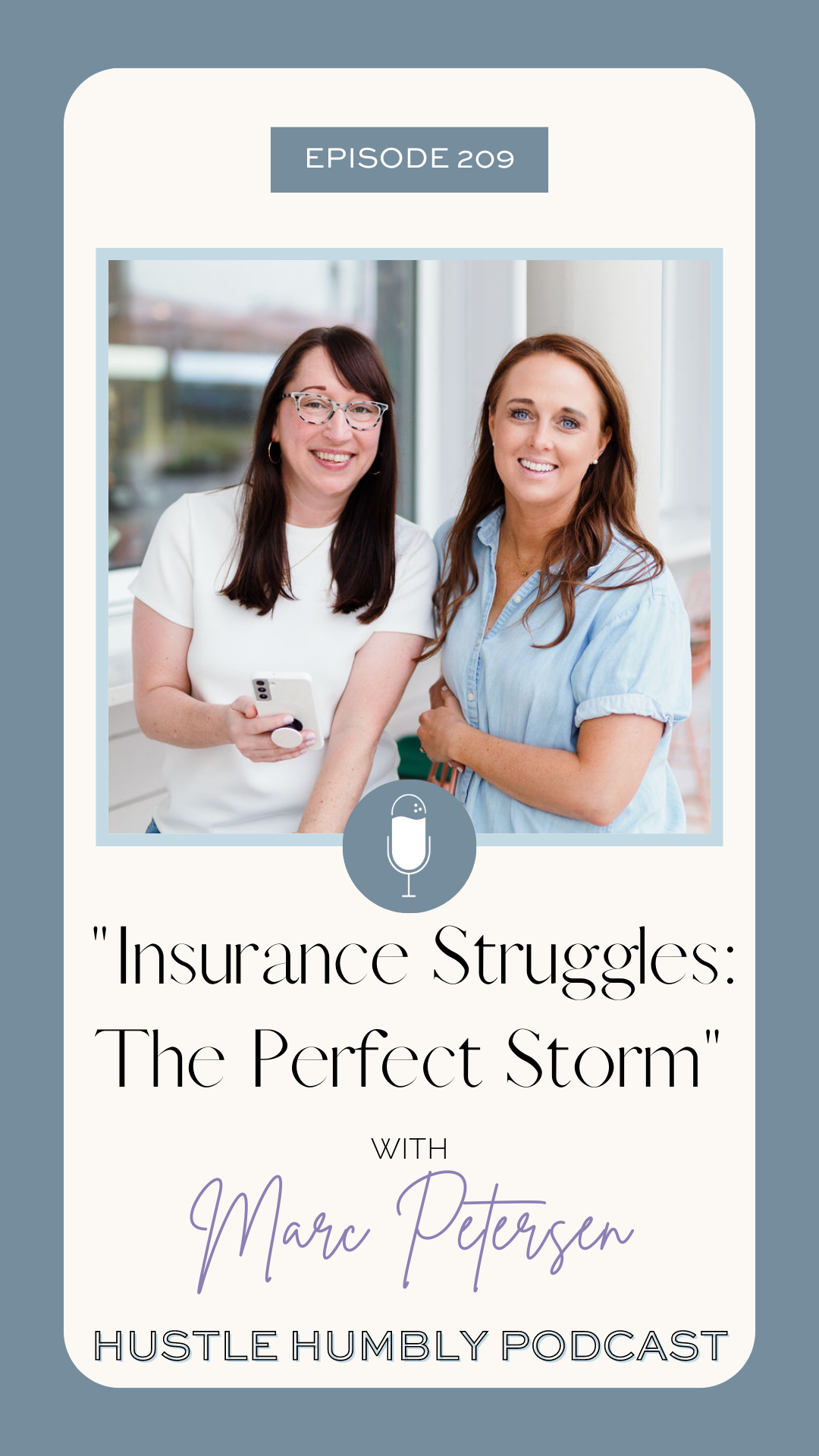 Alissa and Katy discussing insurance issues with Marc Petersen on Hustle Humbly podcast.