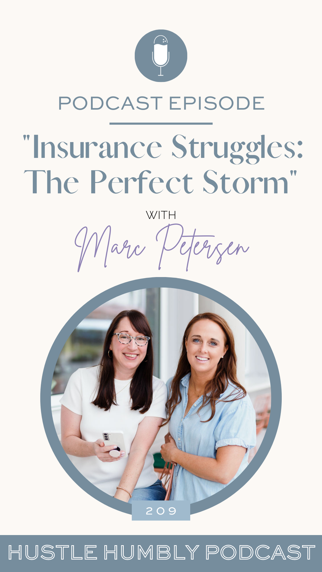 Alissa and Katy, hosts of Hustle Humbly podcast, interviewing Marc Petersen about insurance struggles.