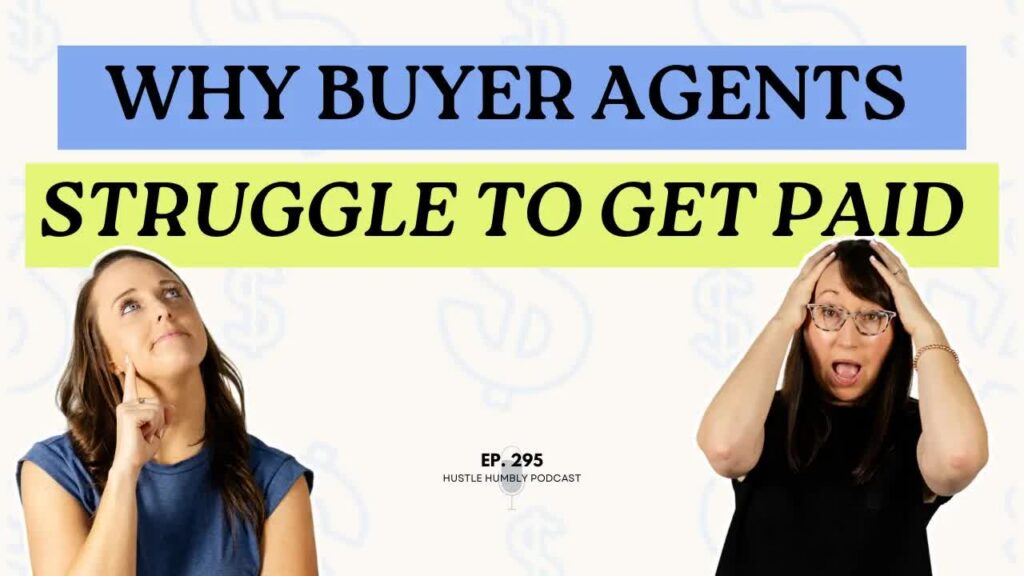 Why Buyer Agents Struggle to Get Paid