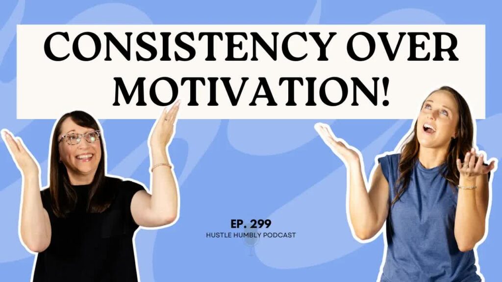 Consistency Over Motivation