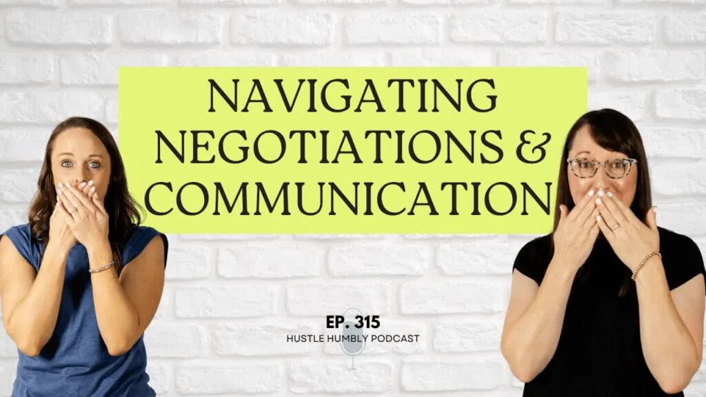 Navigating Negotiations & Communication with Buyers & Sellers