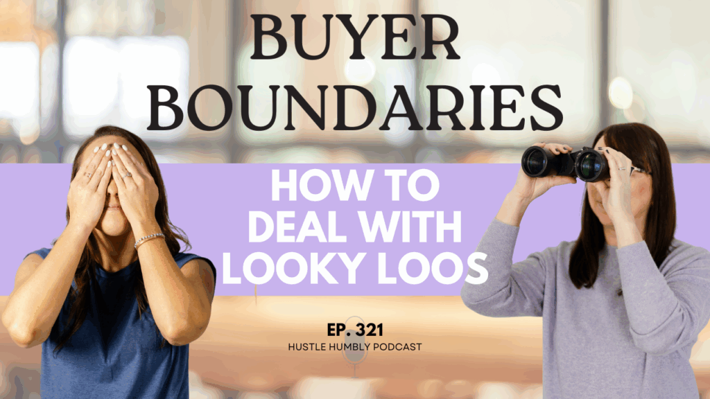 how to deal with looky loos in real estate