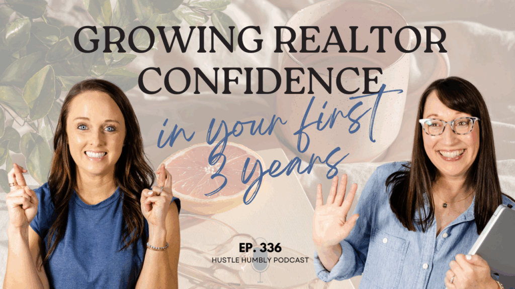 Realtor confidence in your first three years